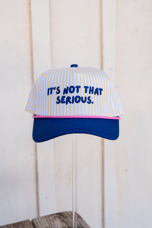 IT’S NOT THAT SERIOUS CANVAS CAP