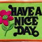 Have A Nice Day Patch