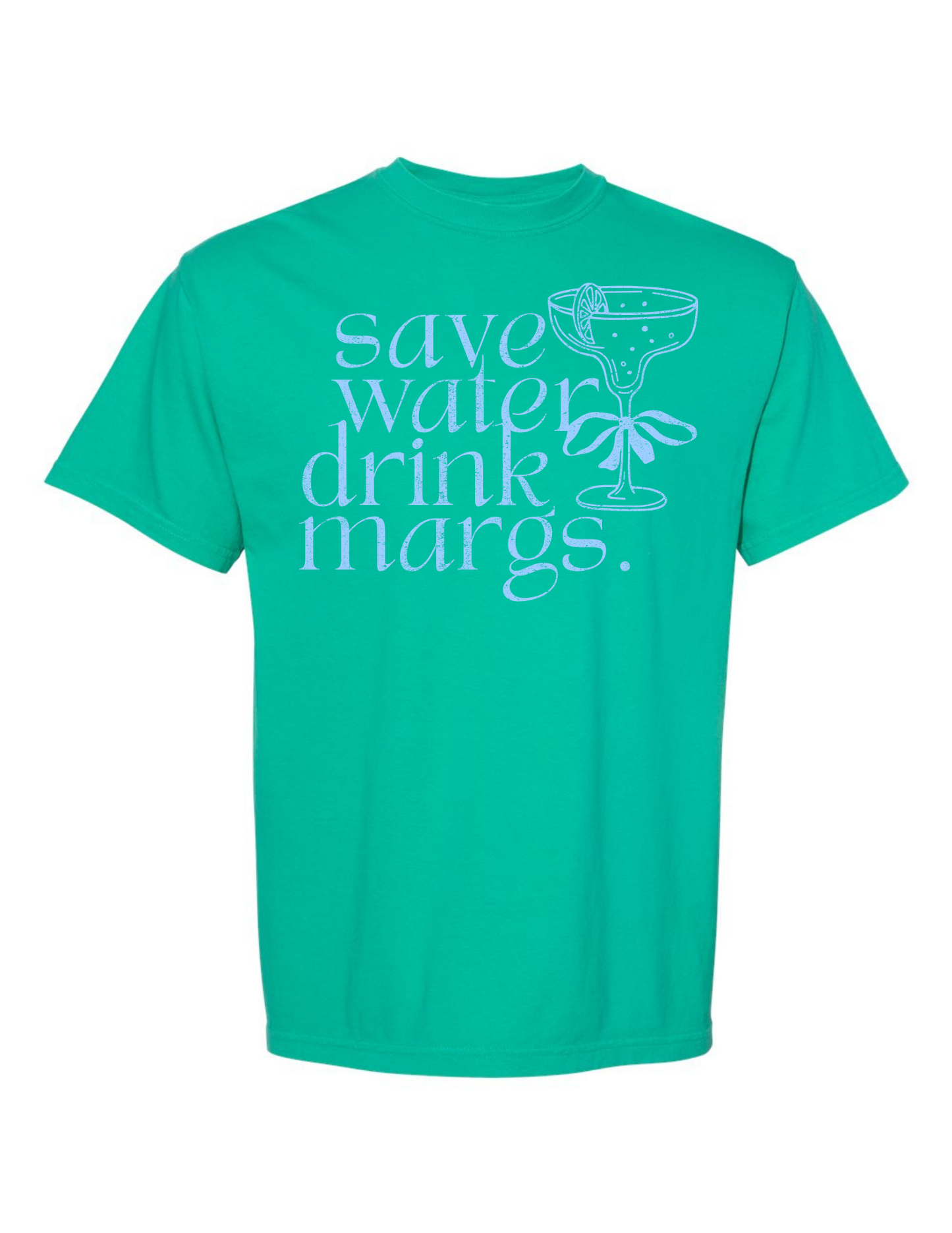 SAVE WATER DRINK MARGS TEE