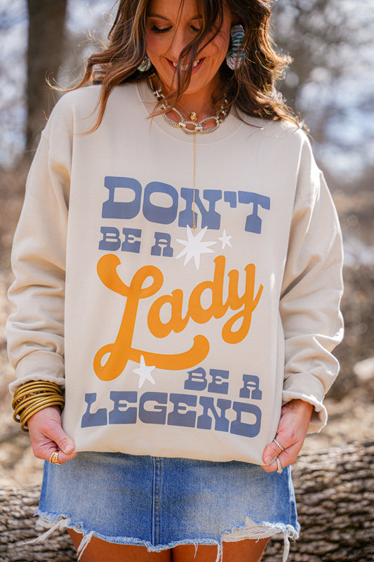 BE A LEGEND CREWNECK