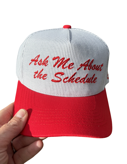 ASK ME ABOUT THE SCHEDULE CANVAS CAP