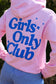 GIRLS ONLY CLUB HOODIE