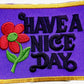 Have A Nice Day Patch