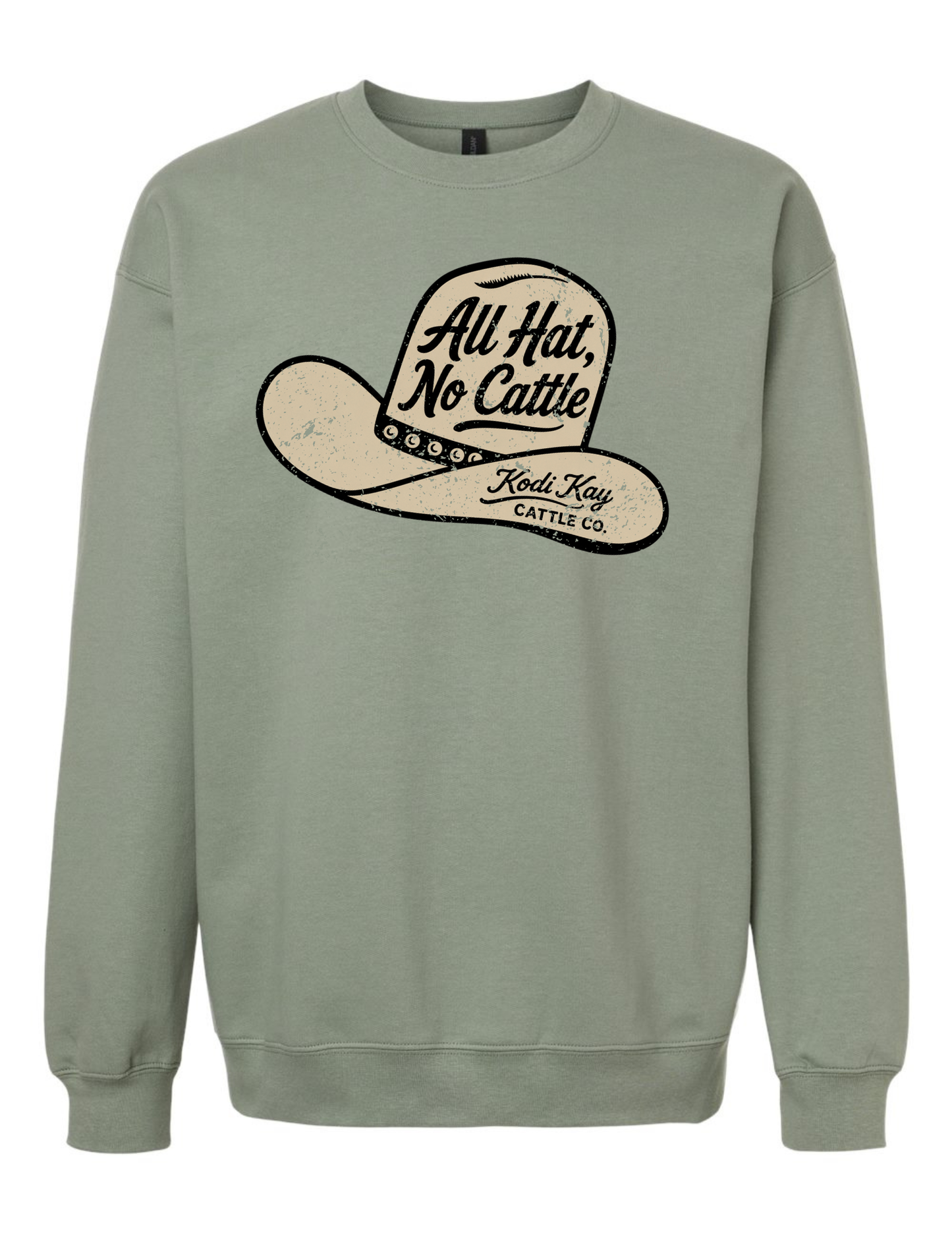 ALL HAT, NO CATTLE TEE | CREWNECK