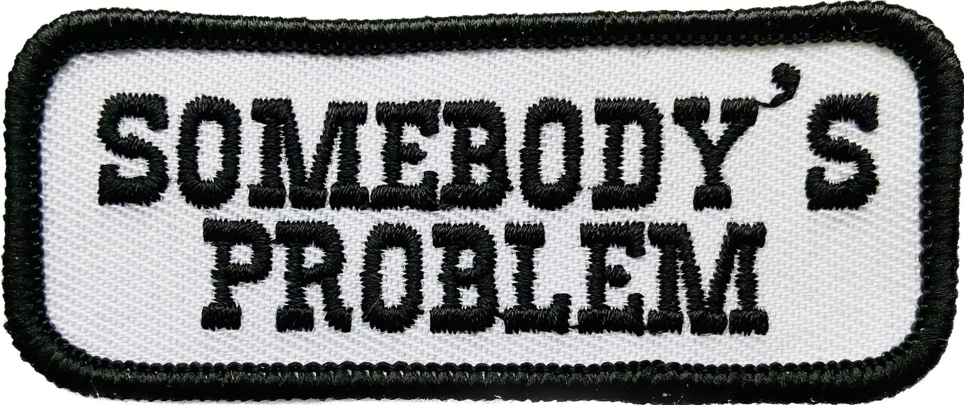 Solved Problem Patch Somebody’s Problem Patch – SUMMER TEES
