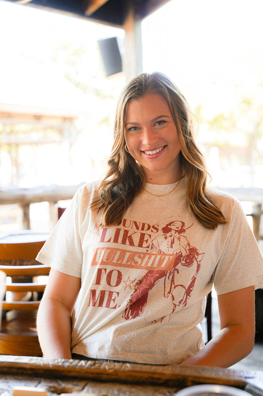 SOUNDS LIKE BULLSHIT TO ME TEE | CREWNECK