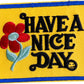 Have A Nice Day Patch