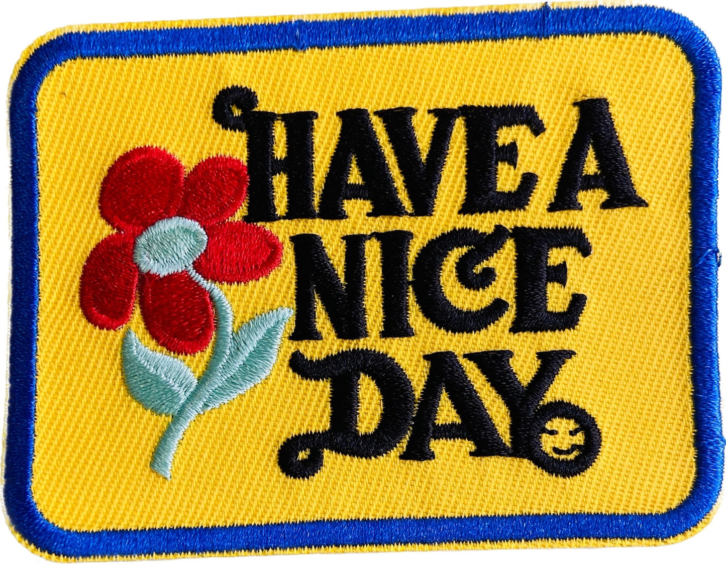 Have A Nice Day Patch