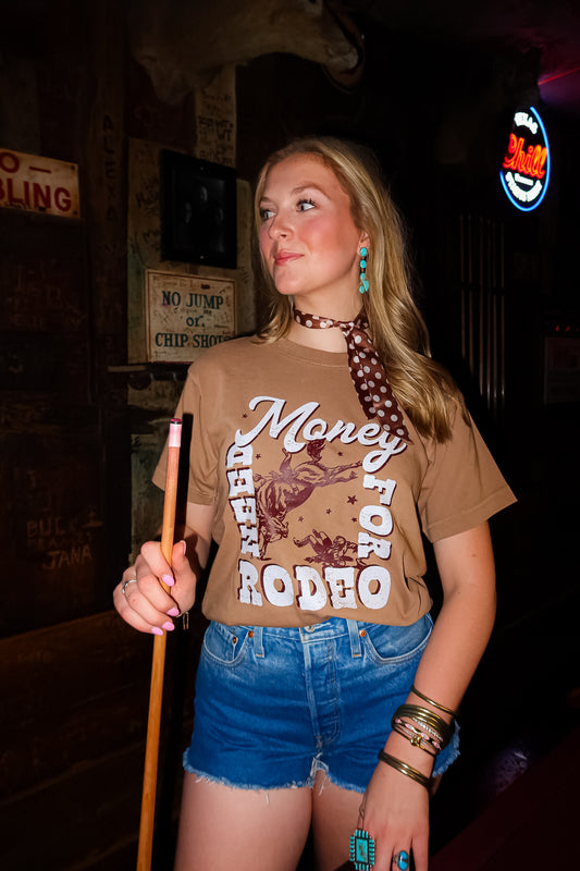 NEED MONEY FOR RODEO TEE