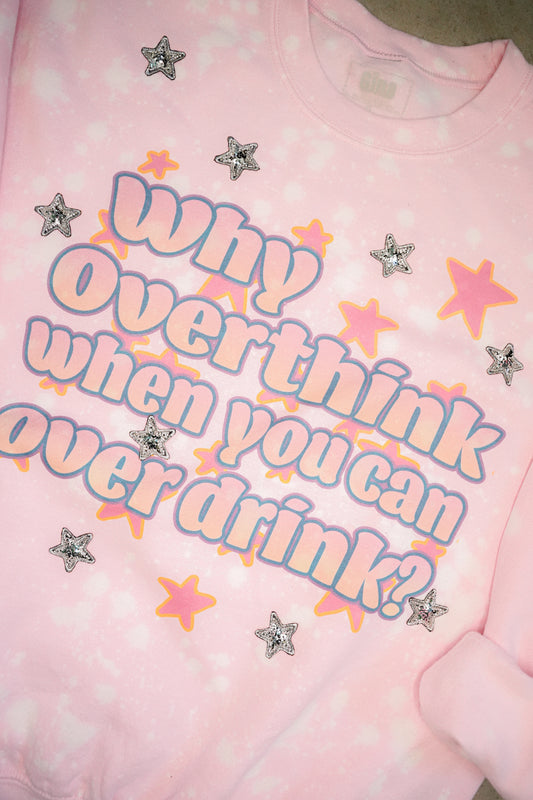 OVER DRINK CREWNECK