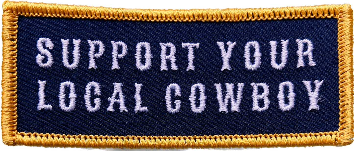 Support Your Local Cowboy Patch