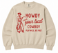 HOWDY FROM YOUR LOCAL COWBOY TEE | TANK | CREWNECK