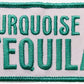 Turquoise and Tequila Patch